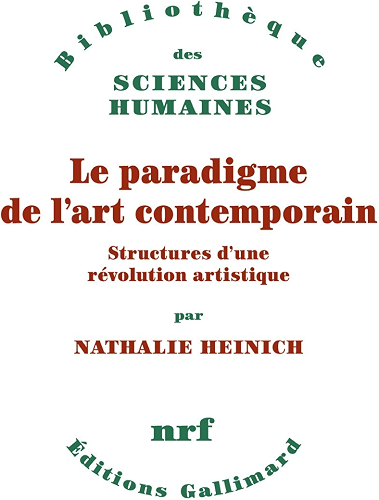 Download Le paradigme de l'art contemporain. Structures d'une révolution artistique (Bibliothèque des Sciences Humaines) PDF