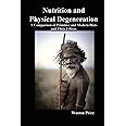 Nutrition and Physical Degeneration A Comparison of Primitive and ...