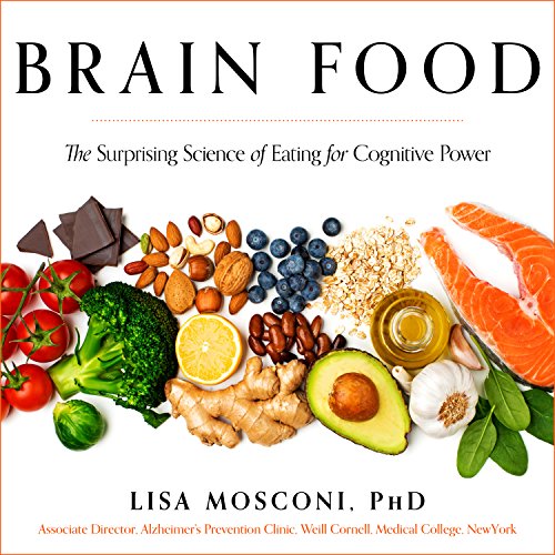 [B.o.o.k] Brain Food: The Surprising Science of Eating for Cognitive Power<br />R.A.R