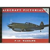 Aircraft Pictorial No. 5 - P-40 Warhawk