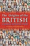 The Origins of the British: A Genetic Detective Story