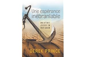 Une espérance inébranlable: Une attente joyeuse en toute saison (French Edition)