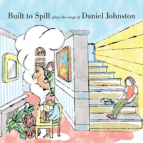 Built To Spill Plays The Songs of Daniel Johnston