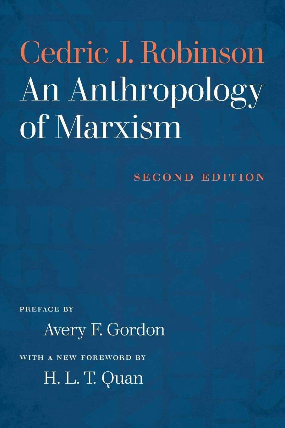 An Anthropology Of Marxism Robinson Cedric J Gordon Avery F Quan H L T Amazon Com Books