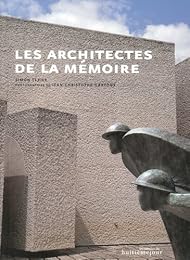 Les  architectes de la mémoire