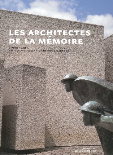 Les  architectes de la mémoire
