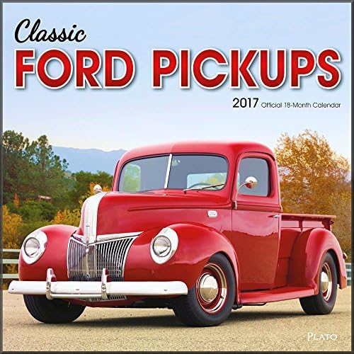Classic Ford Pickups Calendar 2017 ~ Deluxe Wall Calendar (12x12)