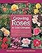Growing Roses in Cold Climates: Revised and Updated Edition by Richard Hass, Jerry Olson