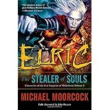 Elric: The Stealer of Souls (Chronicles of the Last Emperor of Melniboné, Vol. 1)