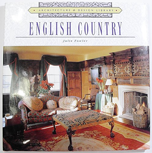 Architecture and Design Library: English Country 0760754853 Book Cover