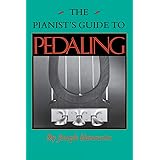 The Pianist's Guide to Pedaling (MIDLAND BOOK)