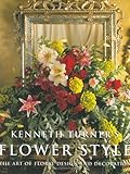 Image de Flower Style: The Art of Floral Design and Decoration