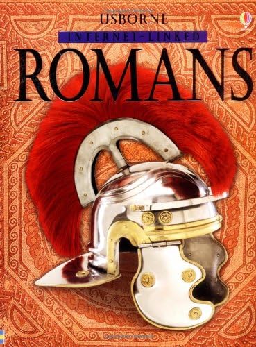 The Romans: Usborne Illustrated World History