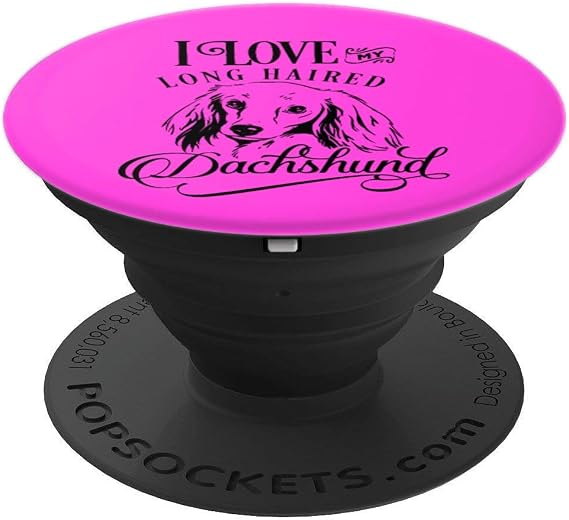 Amazon Com I Love My Long Haired Dachshund Dog Gift Popsockets