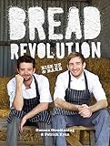 Bread Revolution: Rise Up and Bake! Bread Revolution: Rise Up and Bake!