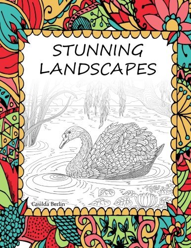 Stunning Landscapes: Adult Coloring Book - 50 magical landscapes