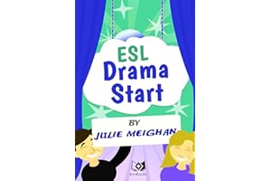 ESL Drama Start: Drama Activities for ESL Learners