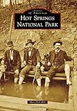 Hot Springs National Park (Images of America)