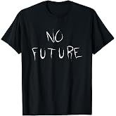 No Future T-Shirt