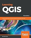 Learning QGIS - Third Edition