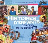 Histoire d'enfants des cinq continents by