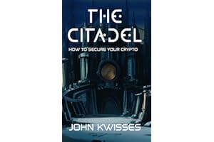 The Citadel: How to Secure Your Crypto