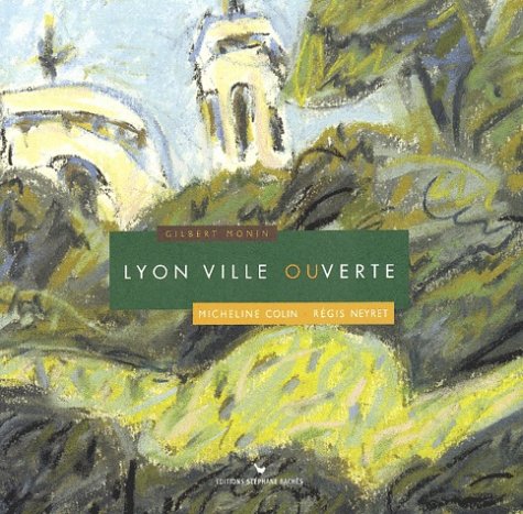 Lyon ville ouverte