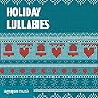 Holiday Lullabies