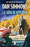 La caída de Hyperion (Los cantos de Hyperion 2): Los cantos de Hyperion (Vo. II) (Spanish Edition)