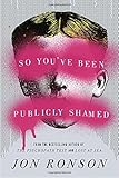 So You've Been Publicly Shamed cover