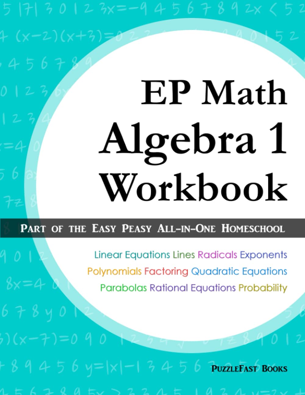 EP Math Algebra 1 Workbook: Part of the Easy Peasy