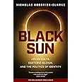 Black Sun: Aryan Cults, Esoteric Nazism, and the Politics of Identity