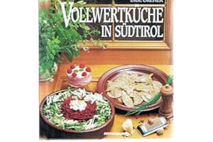 Vollwertküche in Südtirol