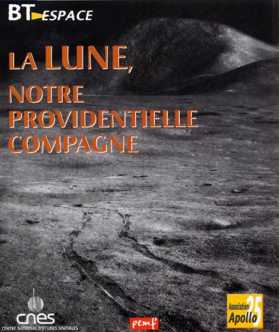 La  lune, notre providentielle compagne