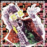 Bootsy Collins Album: «What's Bootsy Doin» (Front side)