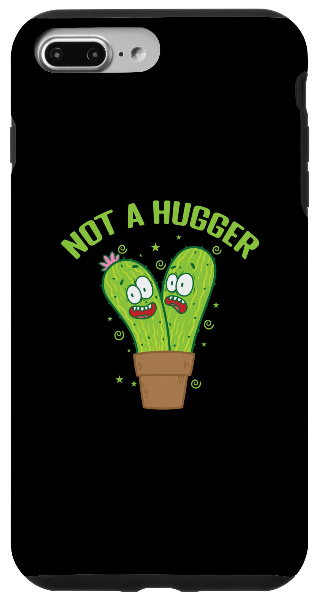 iPhone 7 Plus/8 Plus Not a Hugger Cactus Plant Case