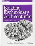 Building Evolutionary Architectures: Support Constant Change