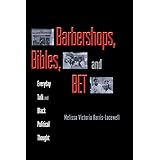 Barbershops, Bibles, and BET: Everyday Talk and Black Political Thought