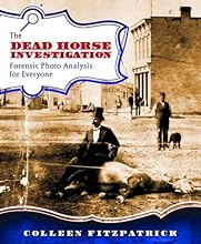The Dead Horse Investigation: Forensic Photo Analysis for Everyone