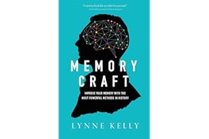 Memory Craft: Improve Your Memory with the Most Powerful Methods in History