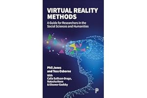 Virtual Reality Methods: A Guide for Researchers in the Social Sciences and Humanities