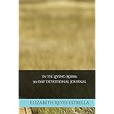 In the Living Room: 30-Day Devotional Journal
