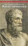 Mass Market Paperback Complete Plays of Aristophanes (Bantam Classics) by Aristophanes (1984) Mass Market Paperback Book