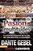 Pasión de multitudes (Spanish Edition) by Dante Gebel