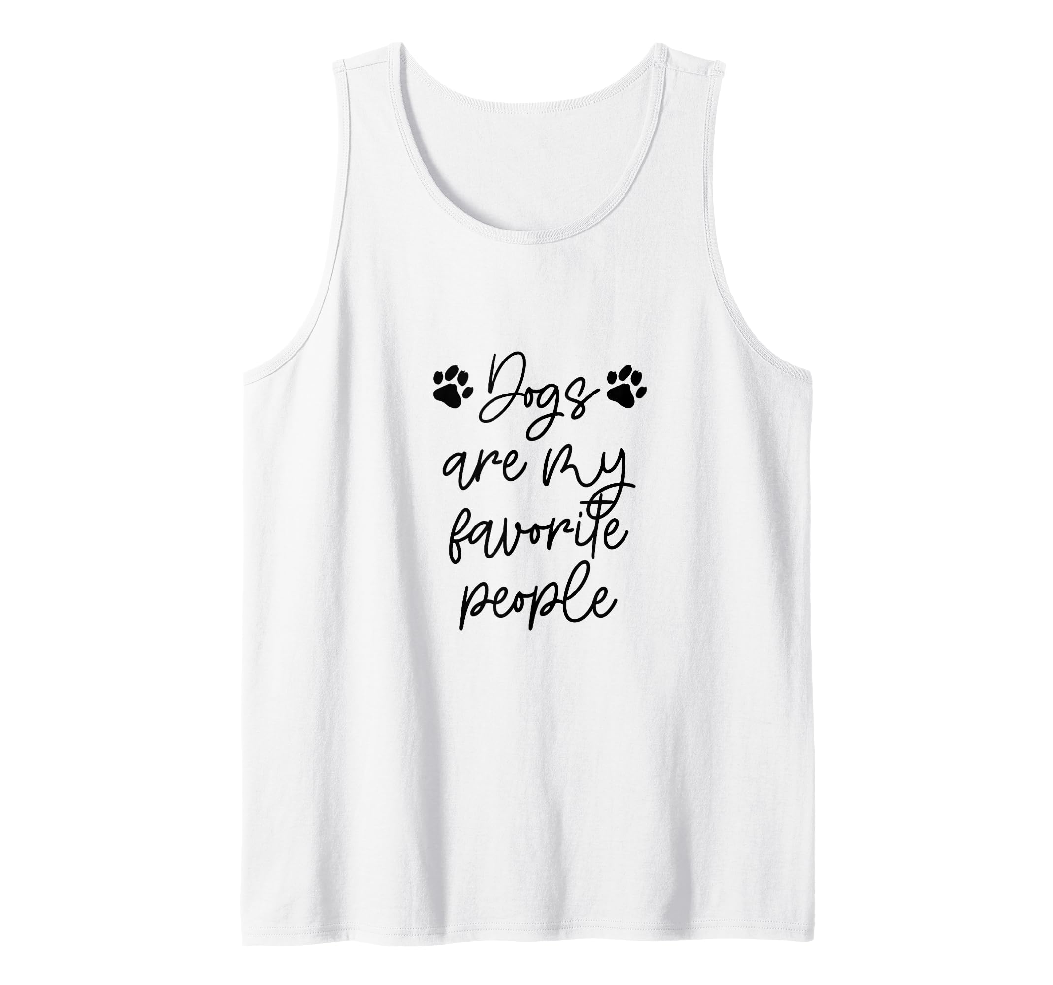 DOGS ARE MY FAVORITE PEOPLE Paw Print Pet Owner Dog Meme Tank Top