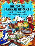 Top 30 Grammar Mistakes: A Do-It-Yourself