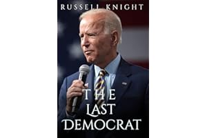 The Last Democrat: Joe Biden's Journey from Working Class to World Leader