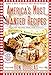 America's Most Wanted Recipes: Delicious Recipes from Your Family's Favorite Restaurants