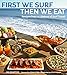 First We Surf, Then We Eat: Recipes From a Lifetime of Surf Travel by Jim Kempton, Bill Schildge