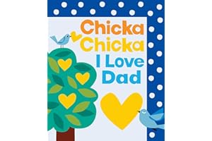 Chicka Chicka I Love Dad